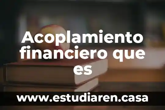 Que es el gasto financiero relacionado acosto 3 Acoplamiento financiero que es