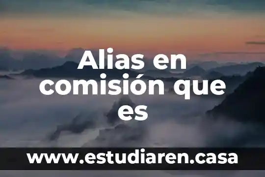 Alias en comisión que es