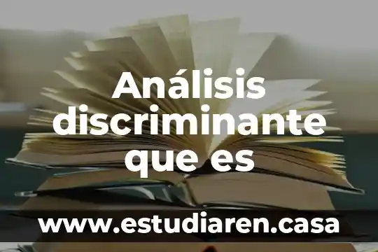 Que es un analisis metaurgico 3 Análisis discriminante que es