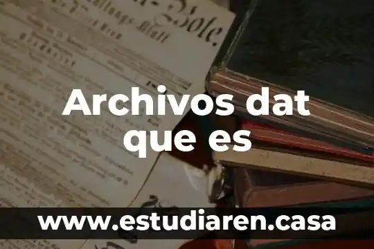 Archivos ocr que es 4 Archivos dat que es