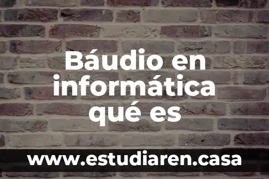 Que es un diagrama de relacion en informatica 5 Báudio en informática qué es
