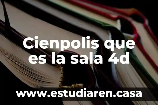 Que es la sala de calbido 6 Cienpolis que es la sala 4d