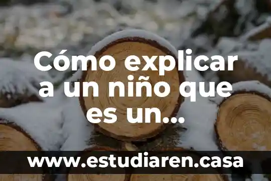 Como explicar a los niños que es el nucleo 7 Cómo explicar a un niño que es un misionero