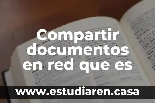 Compartir documentos en red que es