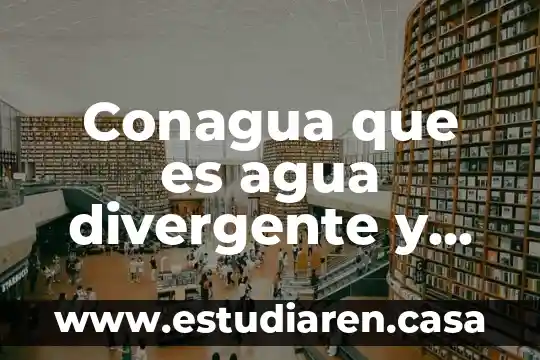 Que es un milimetro de columna de agua 3 Conagua que es agua divergente y convergente