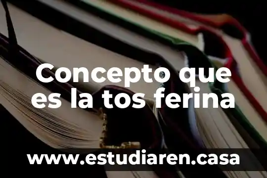 Concepto que es la tos ferina