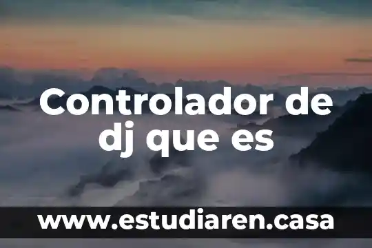 Controlador de dj que es