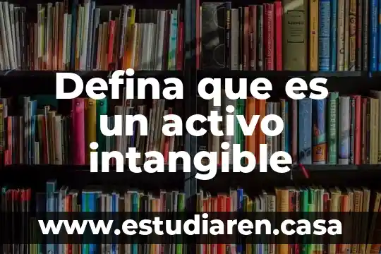 Qué es el ribosoma activo 3 Defina que es un activo intangible