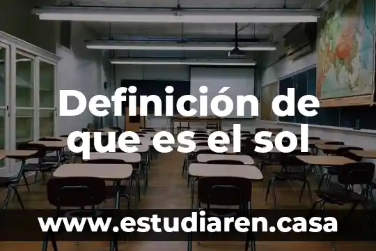 Definición de que es el sol