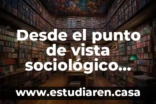 Que es la calidad desde el marketing 6 Desde el punto de vista sociológico qué es el derecho