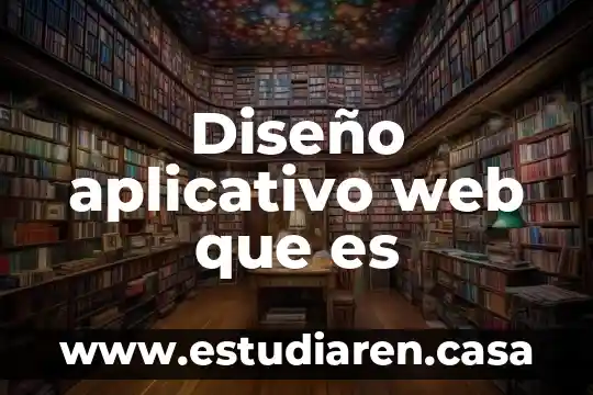 Que es el diseño experimental y en que consiste 3 Diseño aplicativo web que es