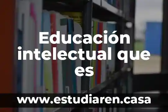 Que es la armonia personal 8 Educación intelectual que es