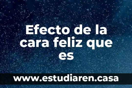 Efecto de la cara feliz que es