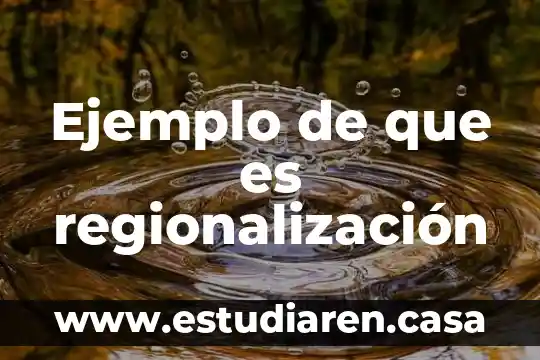 Qué es chascarrillo y un ejemplo 8 Ejemplo de que es regionalización