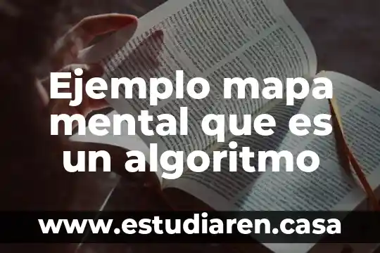 Ejemplo mapa mental que es un algoritmo