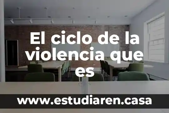El ciclo de la violencia que es