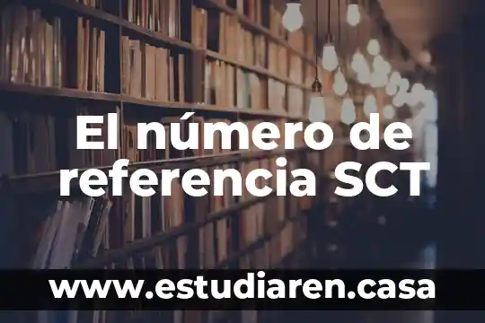 El número de referencia SCT