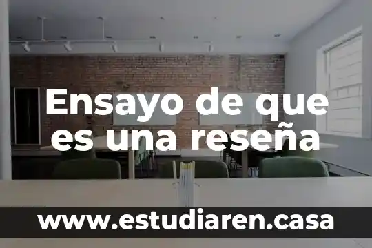 Ensayo de que es una reseña