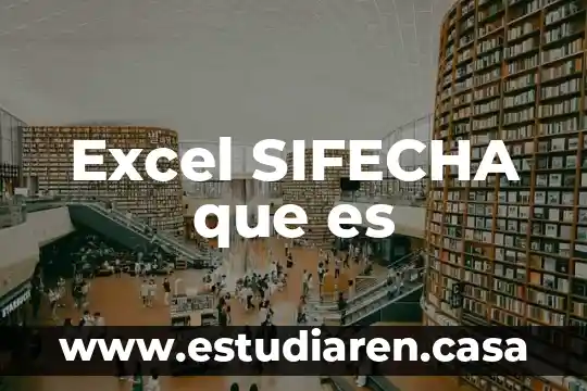 Excel SIFECHA que es