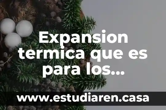 Expansion termica que es para los autores