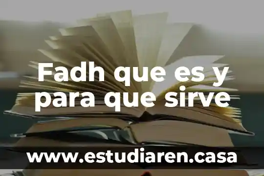 Qué es la dirección de los servicios de salud 6 Fadh que es y para que sirve