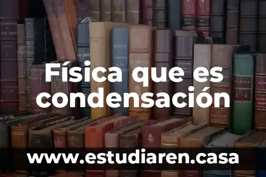 Que es depresion en educacion fisica 8 Física que es condensación