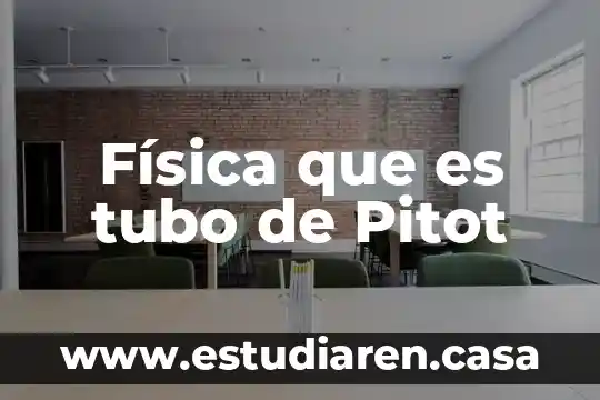 Que es el tubo pitot yahoo 7 Física que es tubo de Pitot