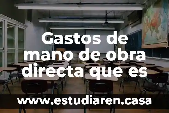 Que es un seguro gastos medicos 5 Gastos de mano de obra directa que es