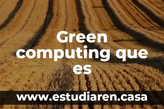 Green computing que es