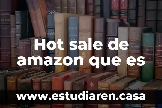 Hot sale de amazon que es