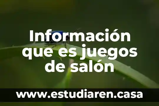 Información que es juegos de salón