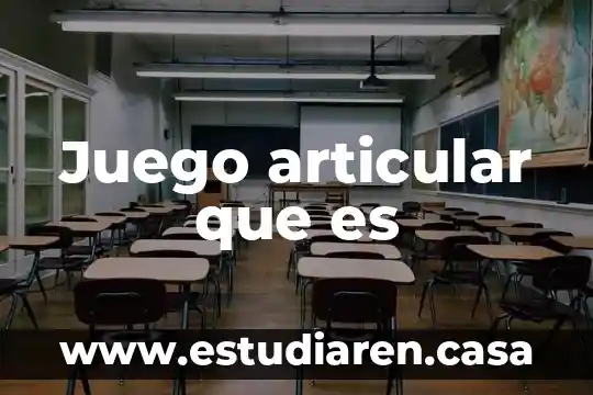Qué es una plataforma articular L4 8 Juego articular que es