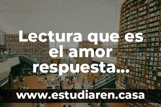 Que es la calidad desde el marketing 4 Lectura que es el amor respuesta desde la biologia