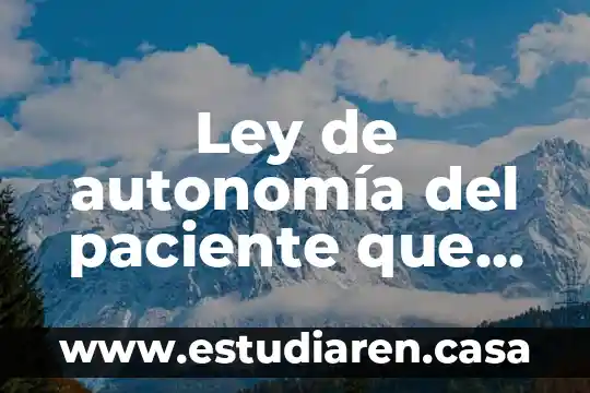 Ley de autonomía del paciente que es