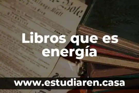 Libros sobre qué es el arte 7 Libros que es energía