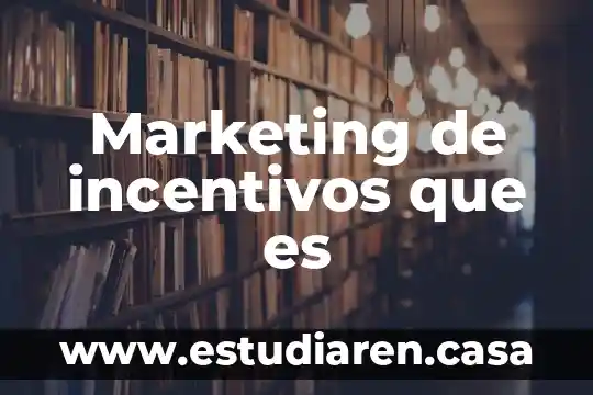 Marketing de incentivos que es