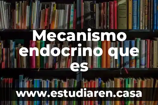 Qué es un mecanismo resistencia no especifica 4 Mecanismo endocrino que es