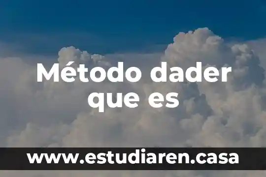 Método dader que es