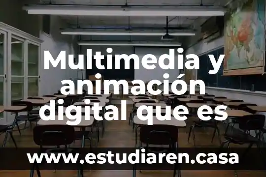 Multimedia y animación digital que es