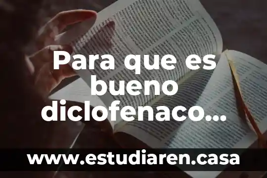 Que es mas fuerte sulindaco o diclofenaco 6 Para que es bueno diclofenaco vitamina b1 b6 y b12