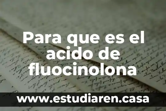 Qué es ácido hialurónico en enfermeria 4 Para que es el acido de fluocinolona