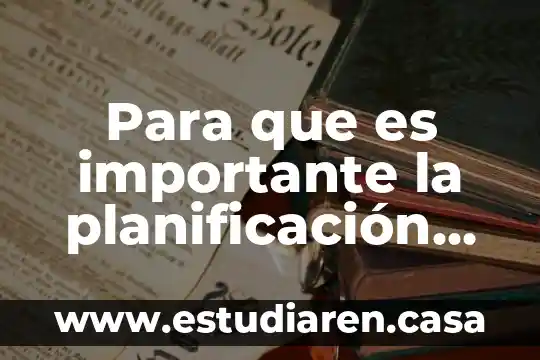 Por que es importante la ventilacion en una construccion 7 Para que es importante la planificación educativa