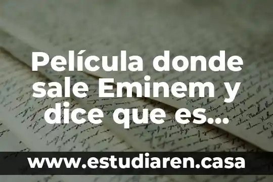 Película donde sale Eminem y dice que es gay