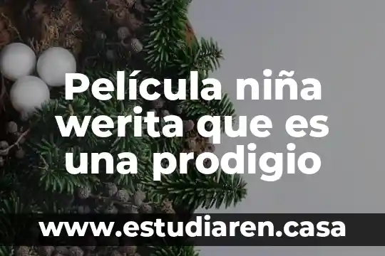 Es feliz el hombre que es alto película completa 7 Película niña werita que es una prodigio