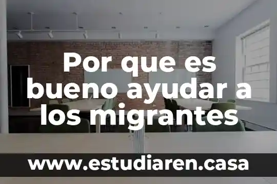 Como ayudar a una persona que es mama soltera 5 Por que es bueno ayudar a los migrantes