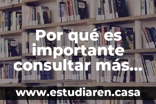 Por qué es importante consultar más de una fuente