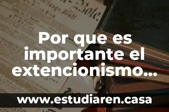 Por que es importante el extencionismo forestal
