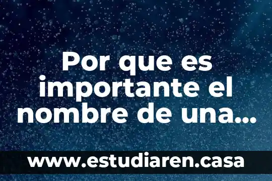 Por que es importante el nombre de una empresa