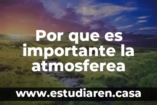 Por que es importante la atmosferea
