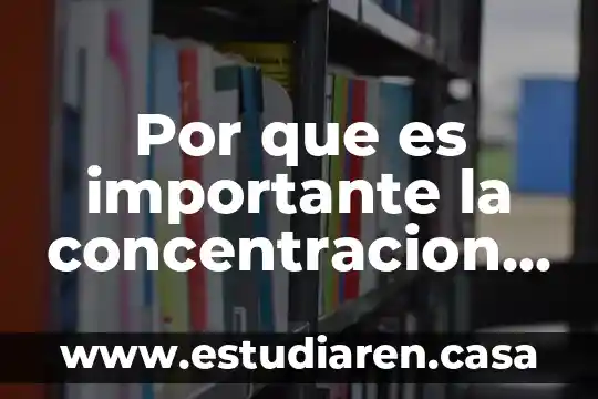 Por que es importante la concentracion del agua